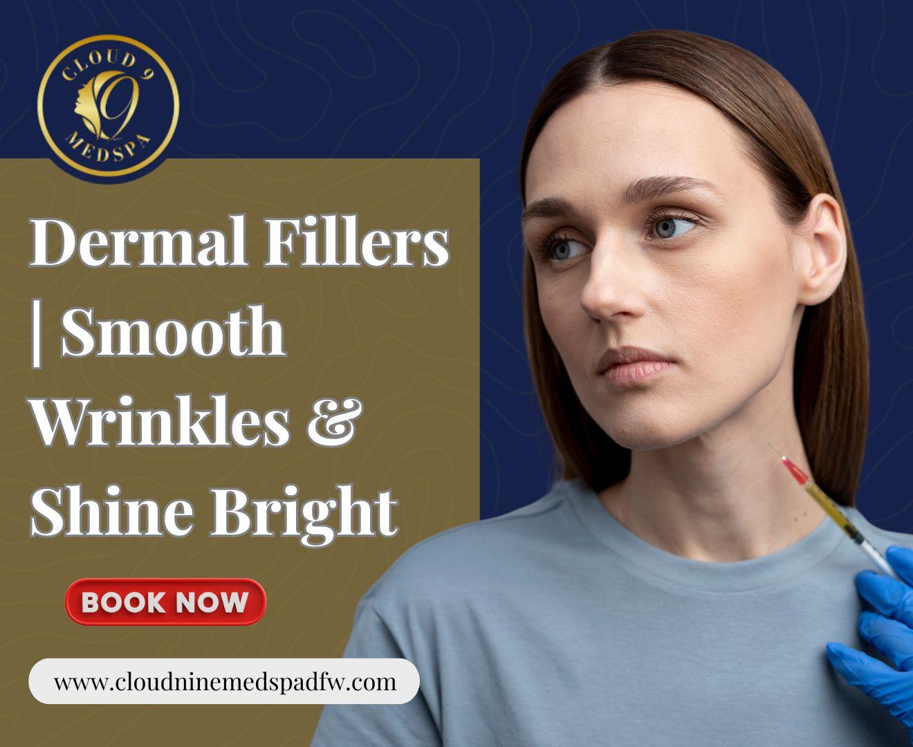 Dermal Fillers | Smooth Wrinkles & Shine Bright